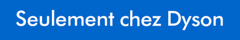 Badge seulement chez Dyson