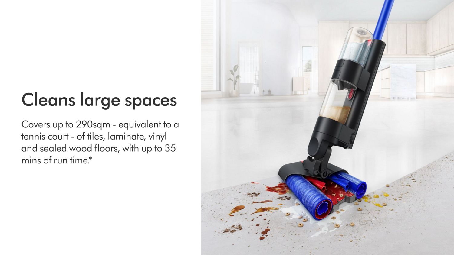 The Dyson WashG1 wet floor cleaner is able to cleam up to 290 square meters with up to 35 minutes of run time.
