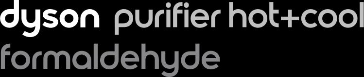 Dyson Purifier Hot+Cool Formaldehyde Dyson Purifier Hot+Cool Formaldehyde