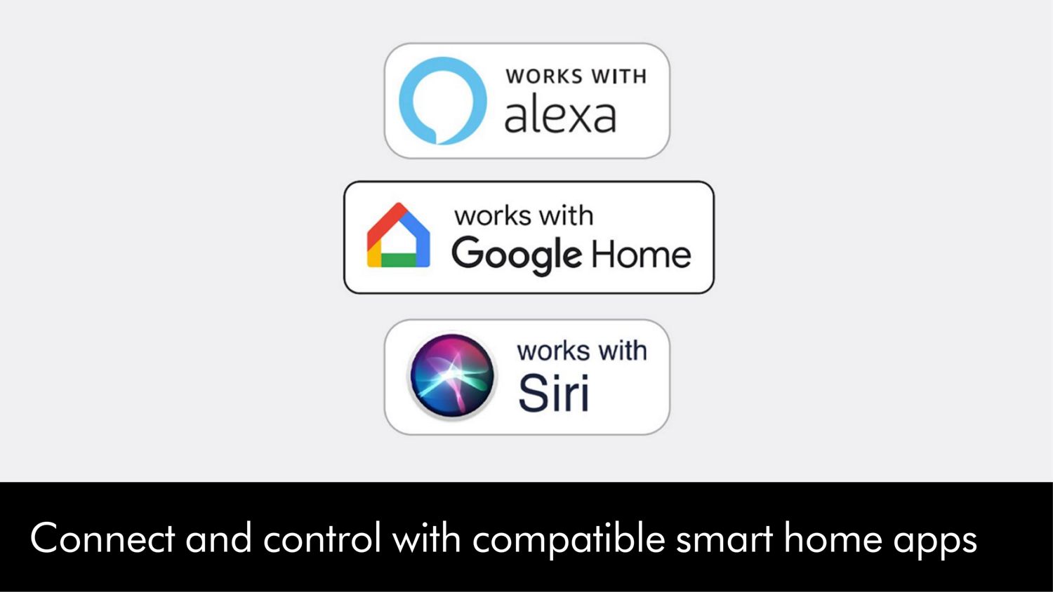 Works with Alexa logo, Works with Google Home logo, Works with Siri logo.