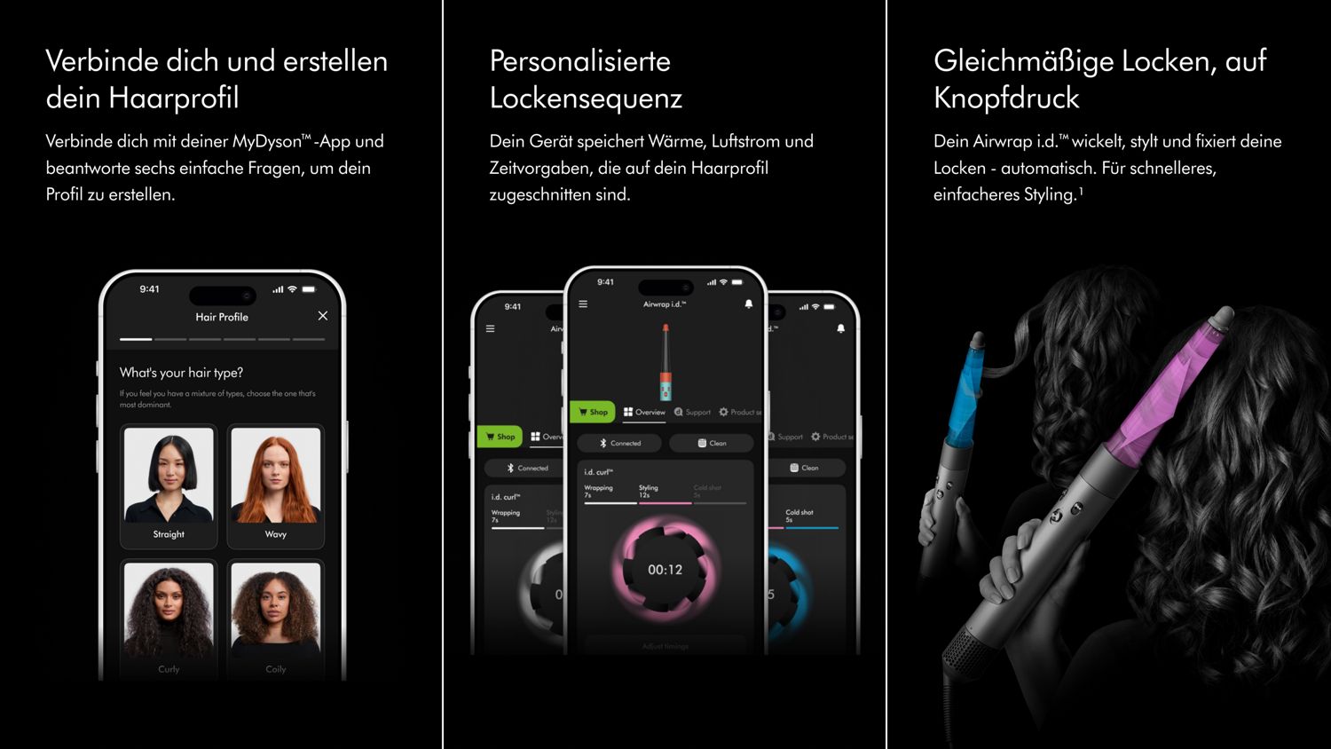 Satz von drei geteilten Bildern. Das erste ist ein Smartphone, das die My Dyson App und das Haarprofil zeigt. Das Zweite zeigt drei App-Bildschirme mit der My Dyson App. Das Dritte zeigt den Luftstrom um den Aufsatz, während eine Frau ihr Haar lockt. 